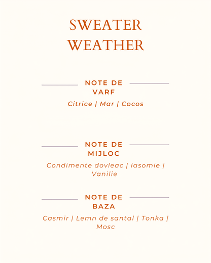 Uleiul parfumat "Sweater weather" (Vreme de plovaras) este un parfum moale si gurmand, ca o imbratisare intr-o zi racoroasa